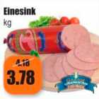 Einesink kg