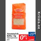 Allahindlus - Aurutatud riis Baltix, 1 kg