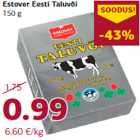 Allahindlus - Estover Eesti Taluvõi
150 g