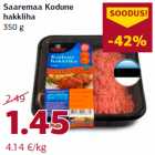 Allahindlus - Saaremaa Kodune
hakkliha
350 g