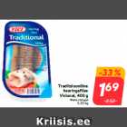 Allahindlus - Traditsiooniline
heeringafilee
Viciunai, 400 g