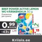 Allahindlus - BREF POWER ACTIVE LEMON
WC-VÄRSKENDAJA 50 g