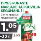 Allahindlus - DIMES PUNASTE
MARJADE JA PUUVILJA
SEGUMAHL 1 L