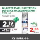 Allahindlus - GILLETTE MACH 3 IRITATION
DEFENCE RASEERIMISVAHT
250 ml