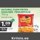 Allahindlus - NATURAL FARM FRITES
SAKILISED FRIIKARTULID
750 g