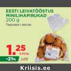 Allahindlus - EESTI LEIVATÖÖSTUS
MINILIHAPIRUKAD
200 g