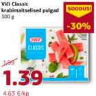 Allahindlus - Viči Classic
krabimaitselised pulgad
300 g