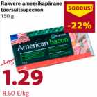 Allahindlus - Rakvere ameerikapärane
toorsuitsupeekon
150 g