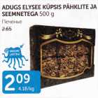 Allahindlus - ADUGS ELYSEE KÜPSIS PÄHKLITE JA SEEMNETEGA 500 G