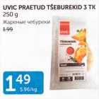 Allahindlus - UVIC PRAETUD TŠEBUREKID 3 TK 250 G