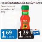 FELIX ÖKOLOOGILINE KETŠUP 500 G