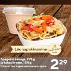 Allahindlus - Spagetid kanaga, 275 g
ja kakaokreem, 150 g
