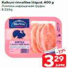 Kalkuni rinnafilee lõigud, 400 g
