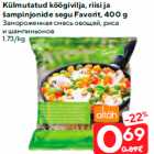 Külmutatud köögivilja, riisi ja
šampinjonide segu Favorit, 400 g
