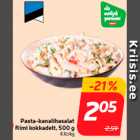 Allahindlus - Pasta-kanalihasalat
Rimi kokkadelt, 500 g