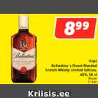 Allahindlus - Viski
Ballantine´s Finest Blended
Scotch Whisky Limited Edition