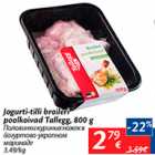 Allahindlus - Jogurti-tilliga broileri poolkoivad tallegg, 800 g