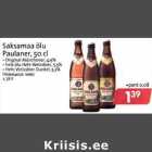 Allahindlus - Saksamaa õlu
Paulaner, 50 cl
. Original Miinchener, 4,9%
. hele õlu Hefe Weissbier, 5,5%
. Hefe Weissbier Dunkel, 5,3%