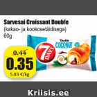 Allahindlus - Sarvesai Croissant Doub!