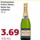 Allahindlus - Prantsusmaa
Prince Henry
Demi-Sec
vahuvein
75 cl