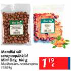 Allahindlus - Mandlid või sarapuupähklid Mini Day, 100 g