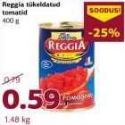 Allahindlus - Reggia tükeldatud
tomatid
400 g