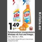 Allahindlus - Puhastusvahend klaaspindadele
Windows või Fruit and Vinegar,
Clin, 750 ml, 1,99/L