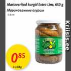 Allahindlus - Marineeritud kurgid Extra Line, 650 g