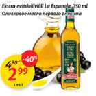 Allahindlus - Ekstra-neitsioliviõli La Espanola, 750 ml