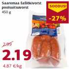 Allahindlus - Saaremaa šašlõkivorst
poolsuitsuvorst
450 g