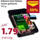 Allahindlus - Rakvere Eesti Rahwa
toores grillvorst
450 g