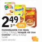 Allahindlus - Hommikusöök Cini Minis (320 g), Nesquik või Lion Granola* (300 g) 