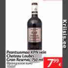 Allahindlus - Prantsusmaa KPN vein Chateau Laubes Gran Reserva, 750 ml