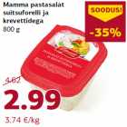 Allahindlus - Mamma pastasalat
suitsuforelli ja
krevettidega
800 g