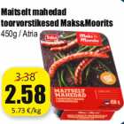 Allahindlus - Maitselt mahedad
toorvorstikesed Maks&Moorits