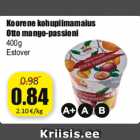 Koorene kohupiimamaius
Otto mango-passioni
400g