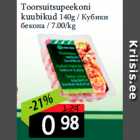 Toorsuitsupeekoni
kuubikud 140g 