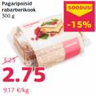 Allahindlus - Pagaripoisid
rabarberikook
300 g