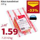 Allahindlus - Kikas kanašnitsel
220 g