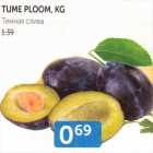 TUME PLOOM, KG