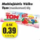 Allahindlus - Mahlajäätis Väike
Tom(maasikasmuuti) 60g