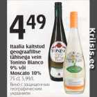 Itaalia kaitstud geograafilise tähisega vein Tonino Bianco 9% või Moscato 10%, 75 cl