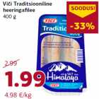 Allahindlus - Viči Traditsiooniline
heeringafilee
400 g