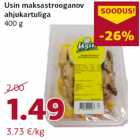 Allahindlus - Usin maksastrooganov
ahjukartuliga
400 g