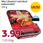 Allahindlus - Nõo Lihavürst vürtsikad
kalkunirullid
550 g