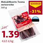 Allahindlus - Maks&Moorits Tooma
verivorstike
300 g