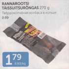 RANNAROOTSI TÄISSUITSURÕNGAS 270 G