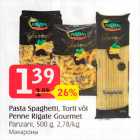 Pasta Spaghetti, Torti või Penne Rigate Gourmet