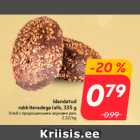 Idandatud
rukkiteradega leib, 335 g
