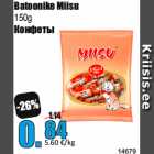 Batoonike Miisu
150g
